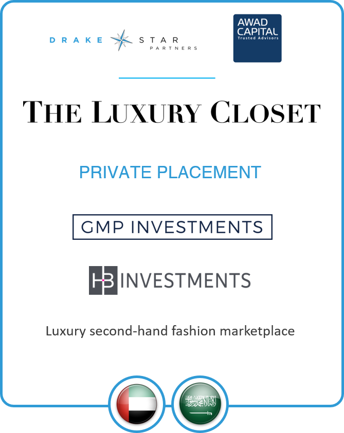 Awad Capital And Drake Star Partners Advise The Luxury Closet On Its $14M  Equity Round With Gmp Investments As Lead Investor
